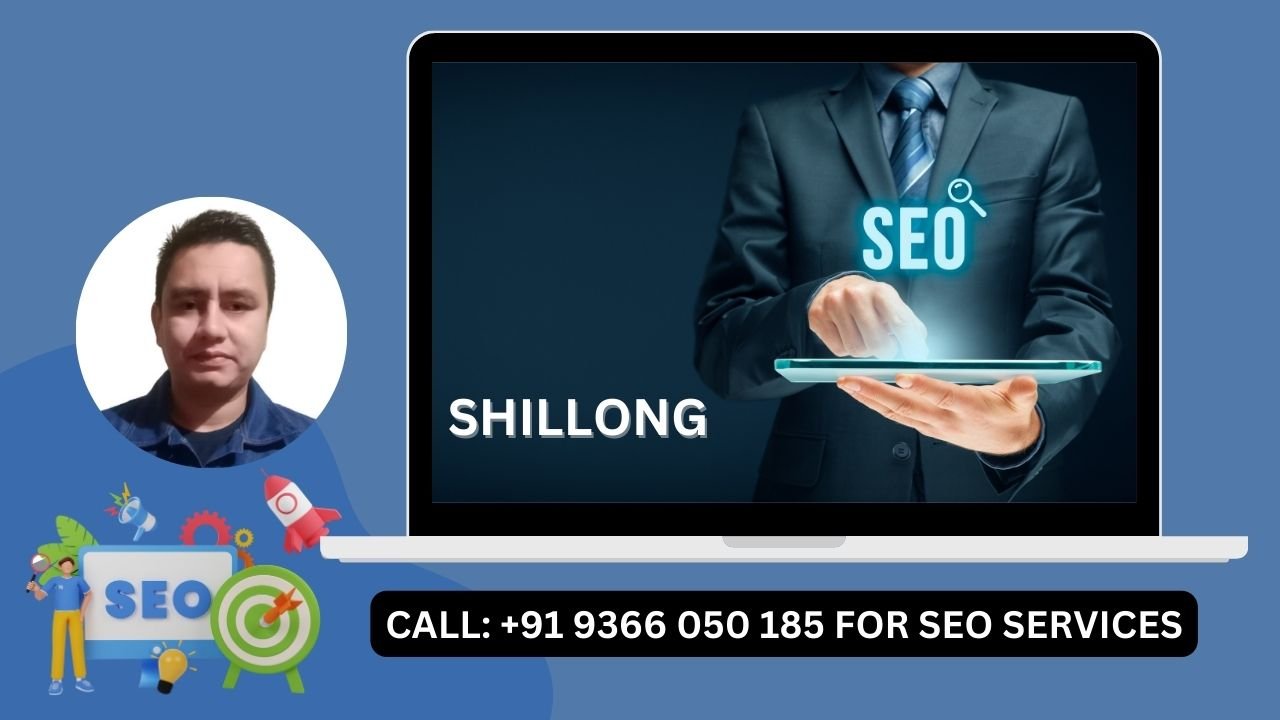 Shillong Web designer, Shillong SEO Company: Are you looking for a better Shillong SEO specialist and web design company