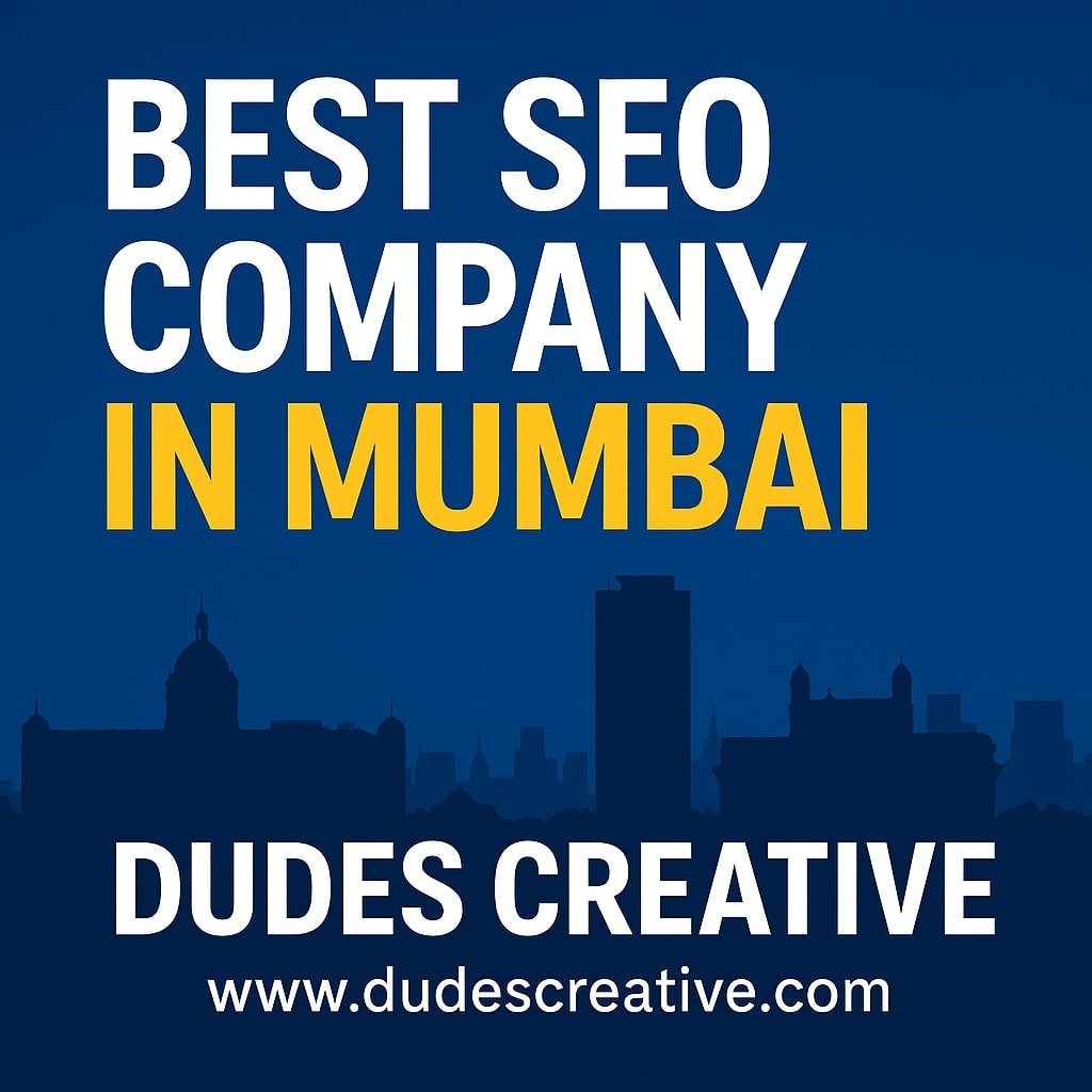 Best SEO Company in Mumbai – Dudes Creative